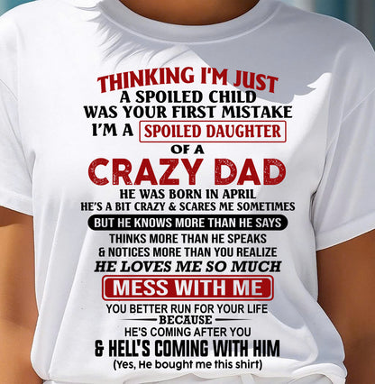 APRIL - THINKING I'M JUST A SPOILED DAUGHTER OF A CRAZY DAD - FROM DAD - TRNN04 (SKU26T-01223-04)