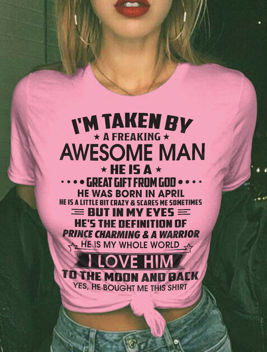 APRIL - I'M TAKEN BY A FREAKING AWESOME MAN HE IS A GREAT GIFT FROM GOD - FROM HUSBAND - TRNN04 (SKU26T-01234-04)