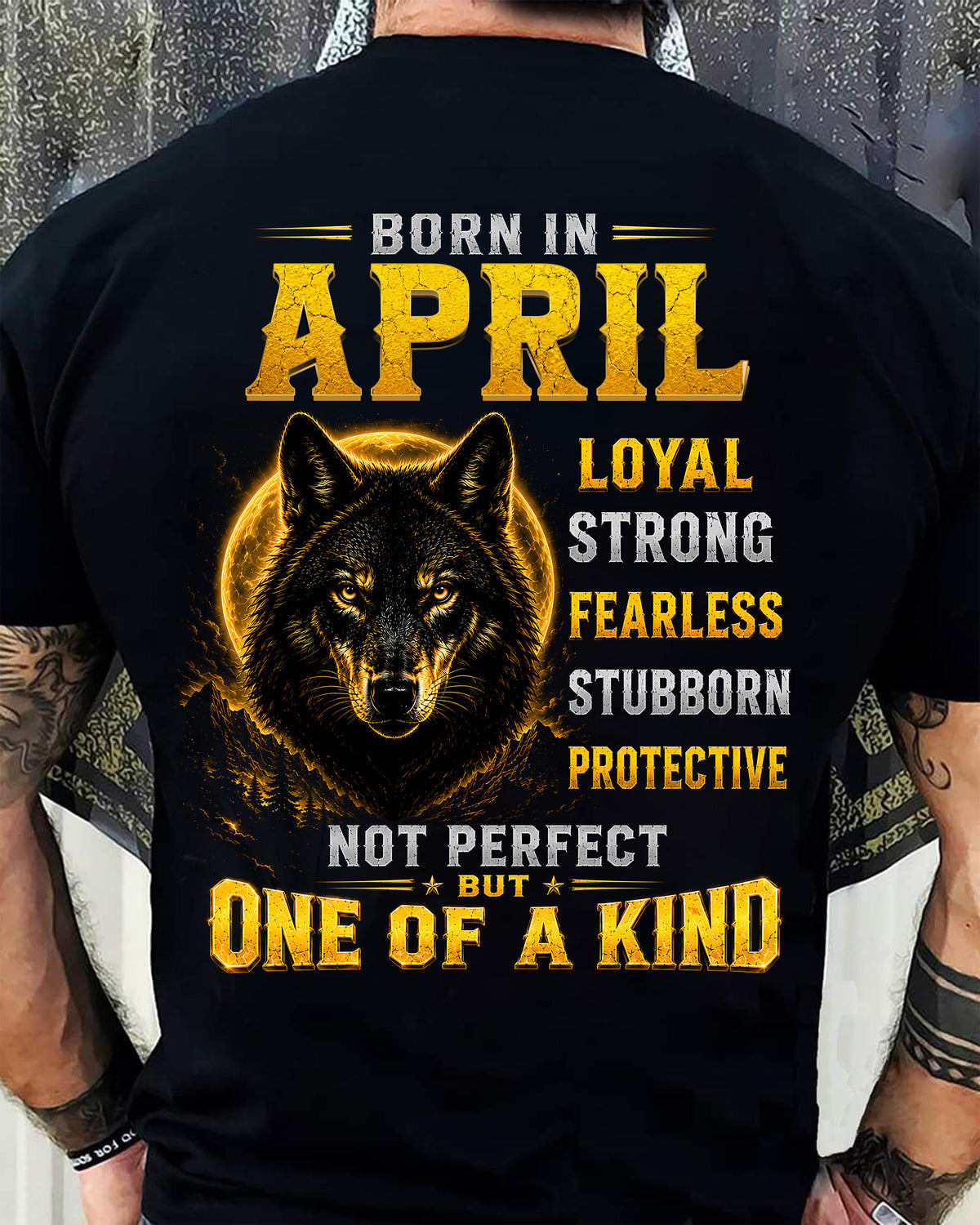 APRIL GUY - NOT PERFECT BUT ONE OF A KIND - T SHIRT FOR STRONGMAN - TRNN04 (SKU2607-266-04)
