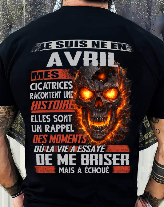 Je Suis Né en Avril – Mes Cicatrices Racontent Une Histoire | T-Shirt Homme Fort - TRNN04 (SKU26T-01175-04)