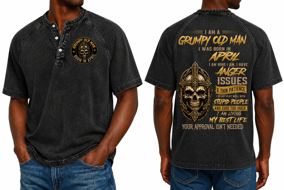 APRIL - I AM A GRUMPY OLD MAN - Washed Round Neck Polo - A09-741 I TRNN04 (SKU2607-138-04)