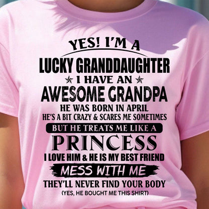 APRIL - YES I'M A LUCKY GRANDDAUGHTER - GIFT FROM GRANDPA - TRNN04 (SKU2607-112-04)