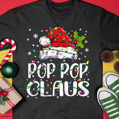 Christmas Shirts for Family, Funny christmas shirts, Christmas Unisex T-Shirt/Hoodie/Sweatshirt HLT00 - Pop Pop Claus Shirt Christmas Lights Pajama Family Matching T-Shirt