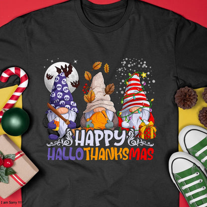 HalloThanksMas Gnomes Halloween Thanksgiving Christmas Happy T-Shirt - Christmas Unisex T-Shirt/Hoodie/Sweatshirt - TRNN00