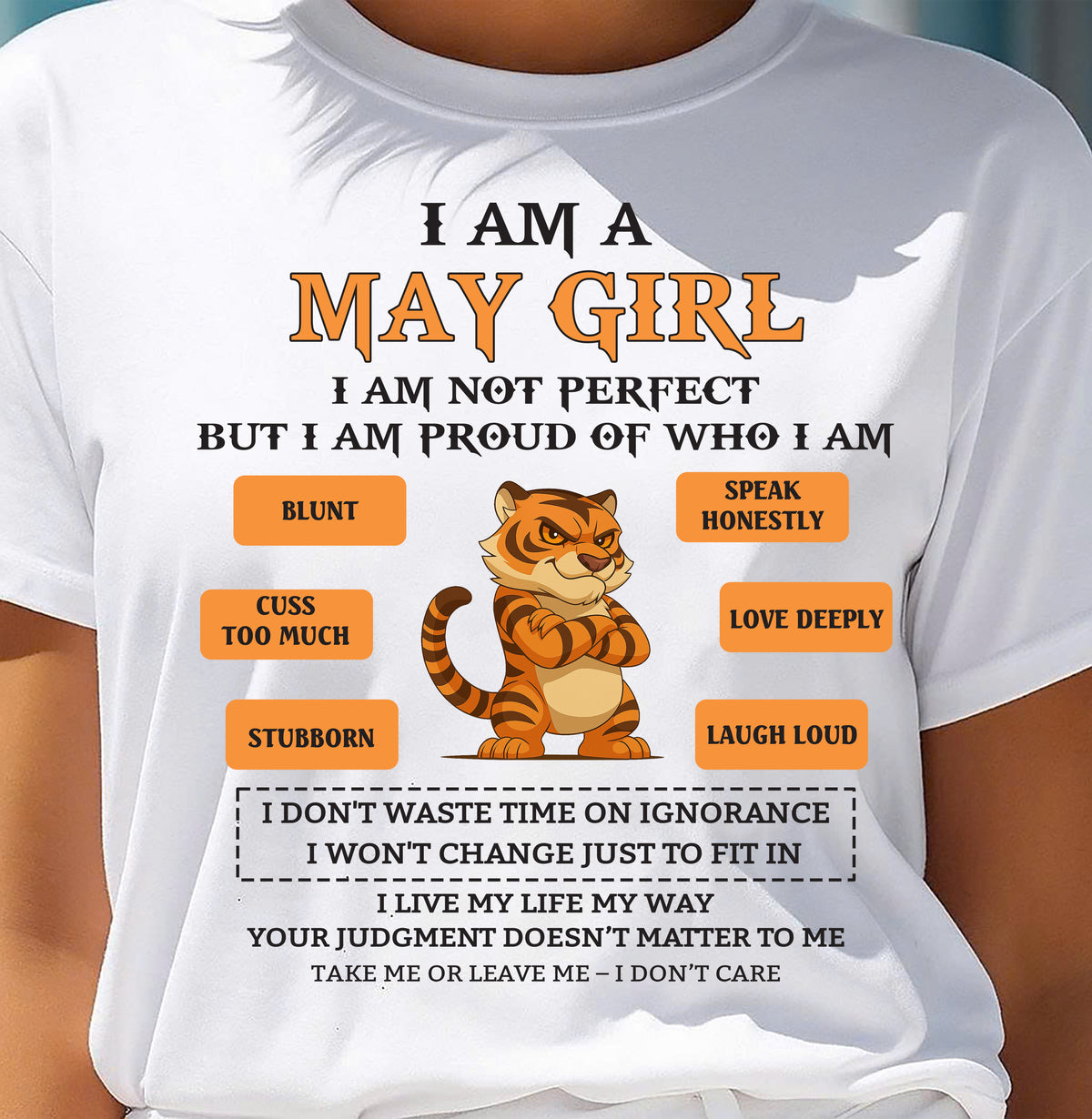MAY - I AM A GIRL - BIRTHDAY GIFT T-SHIRT FOR WOMEN - TRNN05 (SKU26T-01-62-05)