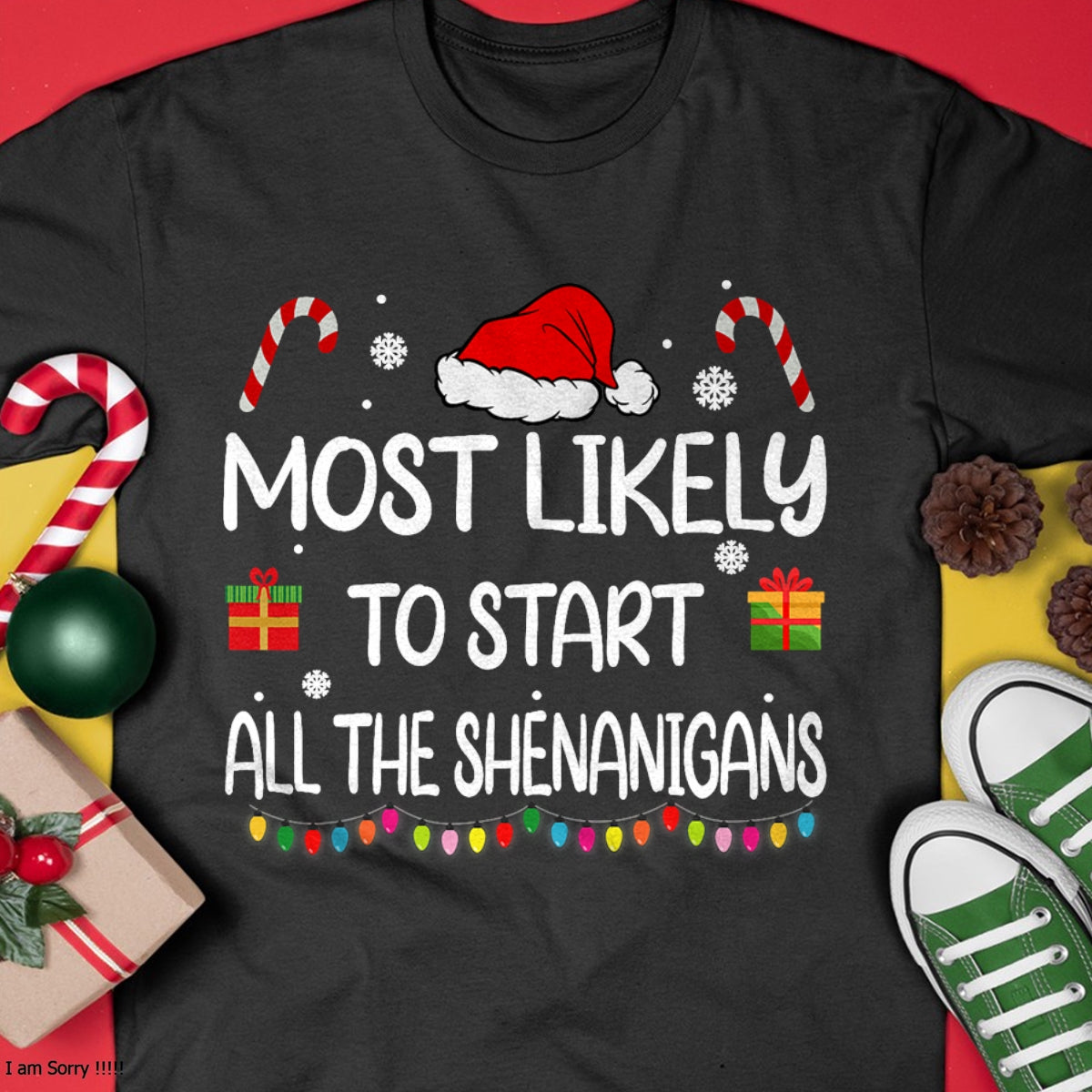 Christmas Shirts for Family, Funny christmas shirts, Christmas Unisex T-Shirt/Hoodie/Sweatshirt HLT00 - Most Likely To Start All The Shenanigans family Christmas T-Shirt