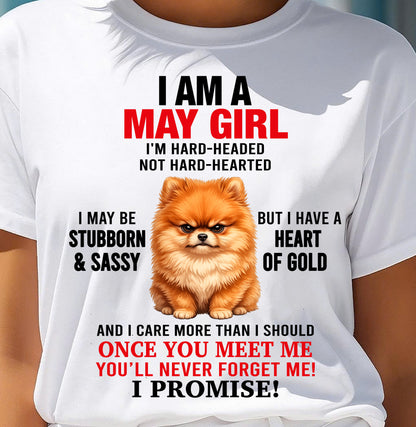 MAY - I'M HARD-HEADED NOT HARD-HEARTED - Birthday T Shirt For Woman - TRNN05 (SKU2604-230-05)