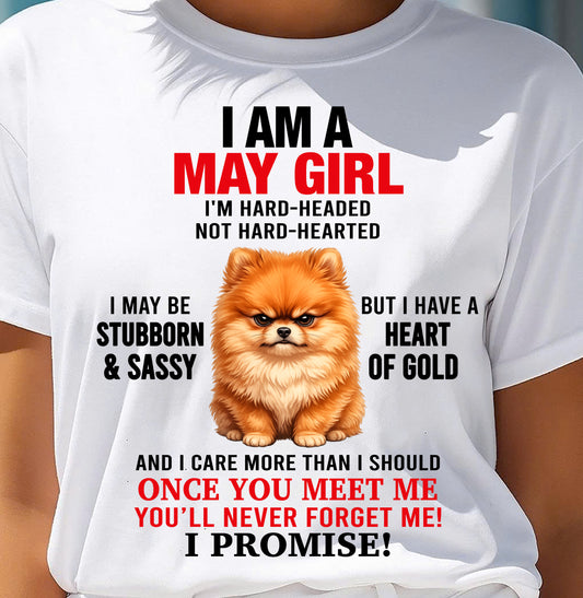 MAY - I'M HARD-HEADED NOT HARD-HEARTED - Birthday T Shirt For Woman - TRNN05 (SKU2604-230-05)