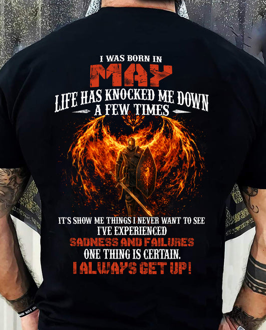 MAY - LIFE HAS KNOCKED ME DOWN A FEW TIMES I ALWAYS GET UP! - T Shirt For Strongman - TRNN05 (SKU2602-54-05)