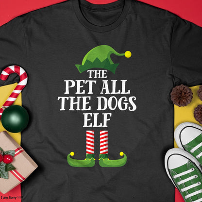Christmas Shirts for Family, Funny christmas shirts, Christmas Unisex T-Shirt/Hoodie/Sweatshirt HLT00 - Pet All The Dogs Elf Matching Family Group Christmas Pajama T-Shirt