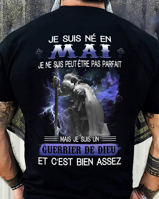 JE SUIS NÉ EN MAI - JE SUIS UN GUERRIER DE DIEU | T-Shirt Homme Fort - TRNN05 (SKU26T-01247-05)