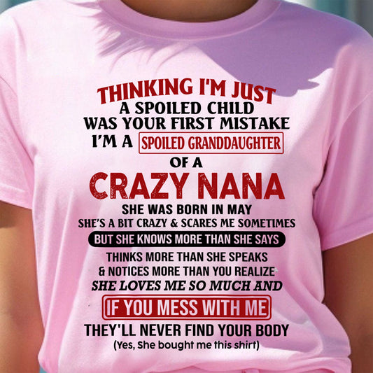 SPOILED GRANDDAUGHTER OF A CRAZY NANA T-SHIRT May Edition - From grandma to granddaughter - TRNN05 (SKU07-129-05)