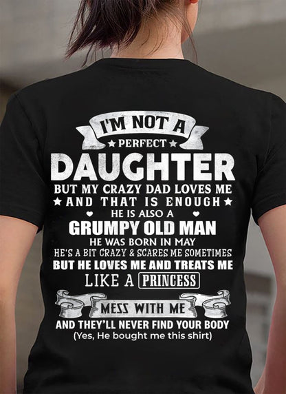 MAY - I'M NOT A PERFECT DAUGHTER BUT MY CRAZY DAD LOVES ME - GIFT FROM DAD - TRNN05 (SKU2603-113-05)