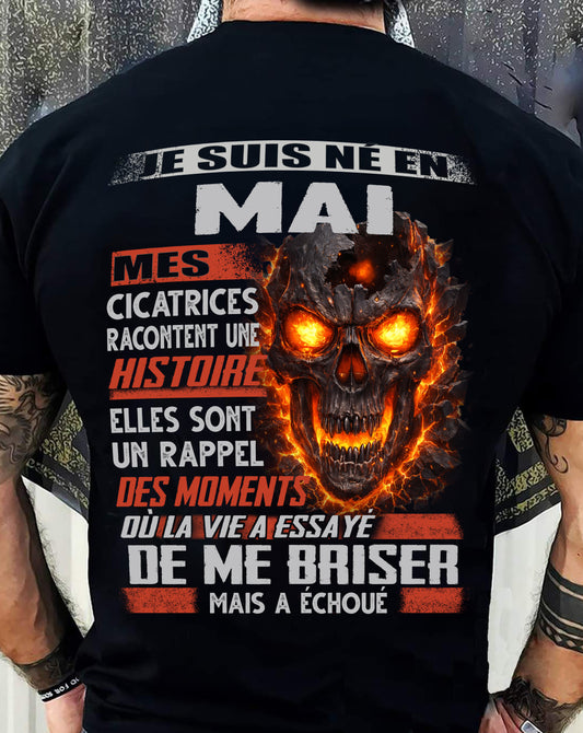 Je Suis Né en Mai – Mes Cicatrices Racontent Une Histoire | T-Shirt Homme Fort - TRNN05 (SKU26T-01175-05)