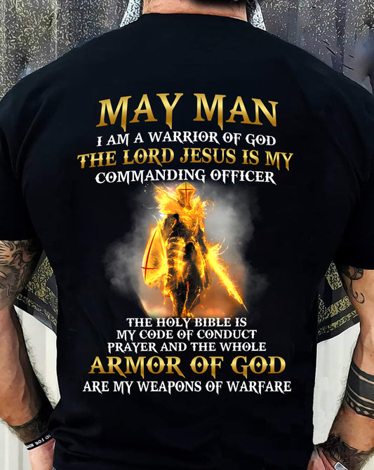 MAY MAN - I AM A WARRIOR OF GOD THE LORD JESUS IS MY - T Shirt For Strongman - TRNN05 (SKU26T-01281-05)
