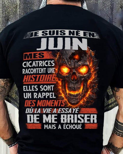 Je Suis Né en Juin – Mes Cicatrices Racontent Une Histoire | T-Shirt Homme Fort - TRNN06 (SKU26T-01175-06)