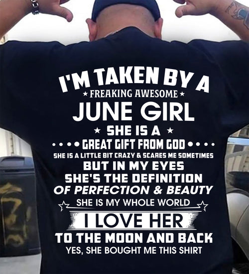 JUNE - I'M TAKEN BY A FREAKING AWESOME JUNE GIRL SHE IS A GREAT GIFT FROM GOD - FROM WIFE - TRNN06 (SKU26T-01259-06)