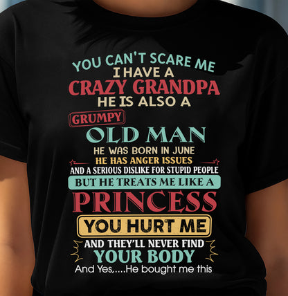 JUNE - You Can’t Scare Me I Have A Crazy Grandpa - Gift For Granddaughter From Grandpa - TRNN06 (SKU2603-24-06)