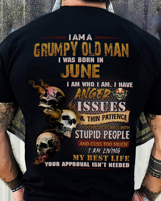 JUNE - Grumpy Old Man T-Shirt - Funny Skull Anger Issues Tee - For Strongman TRNN06 (SKU08-67-06)