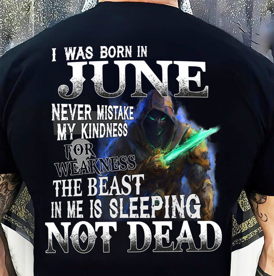 JUNE MAN - NEVER MISTAKE MY KINDNESS FOR WEAKNESS THE BEAST IN ME IS SLEEPING NOT DEAD  - TRNN06 (SKU26T-01121-06)
