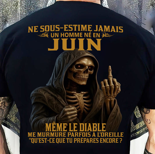 NE SOUS-ESTIME JAMAIS UN HOMME NÉ EN JUIN Fr12 - TRNN06 - MALE (SKU12-305-06)