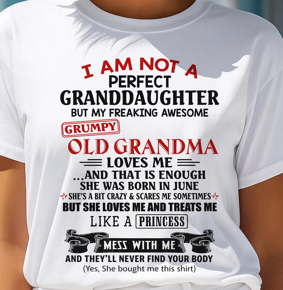 JUNE - I AM NOT A PERFECT GRANDDAUGHTER - FROM GRANDMA - TRNN06 (SKU2606-381-06)