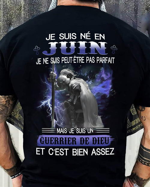 JE SUIS NÉ EN JUIN - JE SUIS UN GUERRIER DE DIEU | T-Shirt Homme Fort - TRNN06 (SKU26T-01247-06)