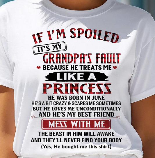 JUNE - IF I'M SPOILED IT'S MY GRANDPA'S FAULT - GIFT FROM GRANDPA - TRNN06 (SKU2603-31-06)