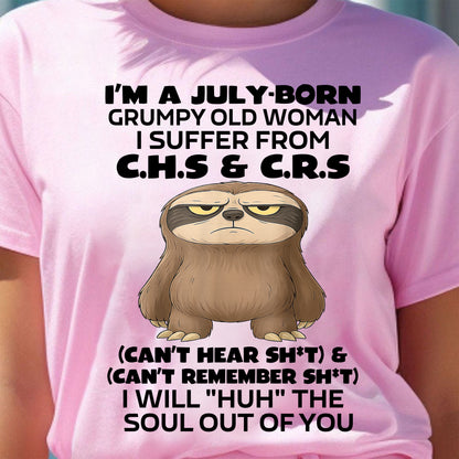 JULY - GRUMPY OLD WOMAN - BIRTHDAY GIFT FOR WOMEN - TRNN07 (SKU09-21-07)