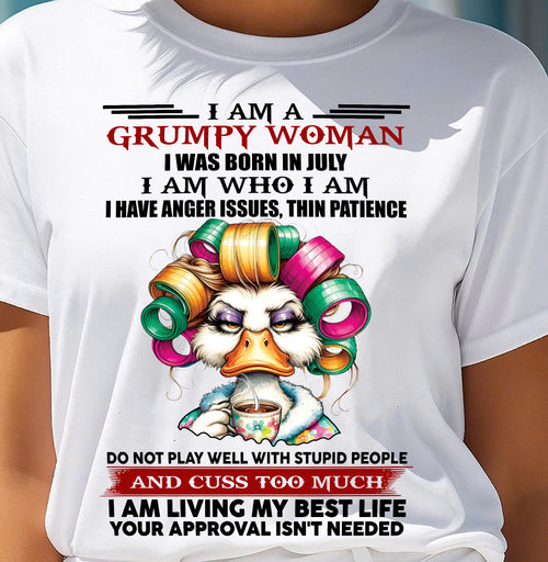 JULY - GRUMPY WOMAN - BIRTHDAY SHIRT FOR WOMEN - TRNN07 (SKU26T-01-22-07)