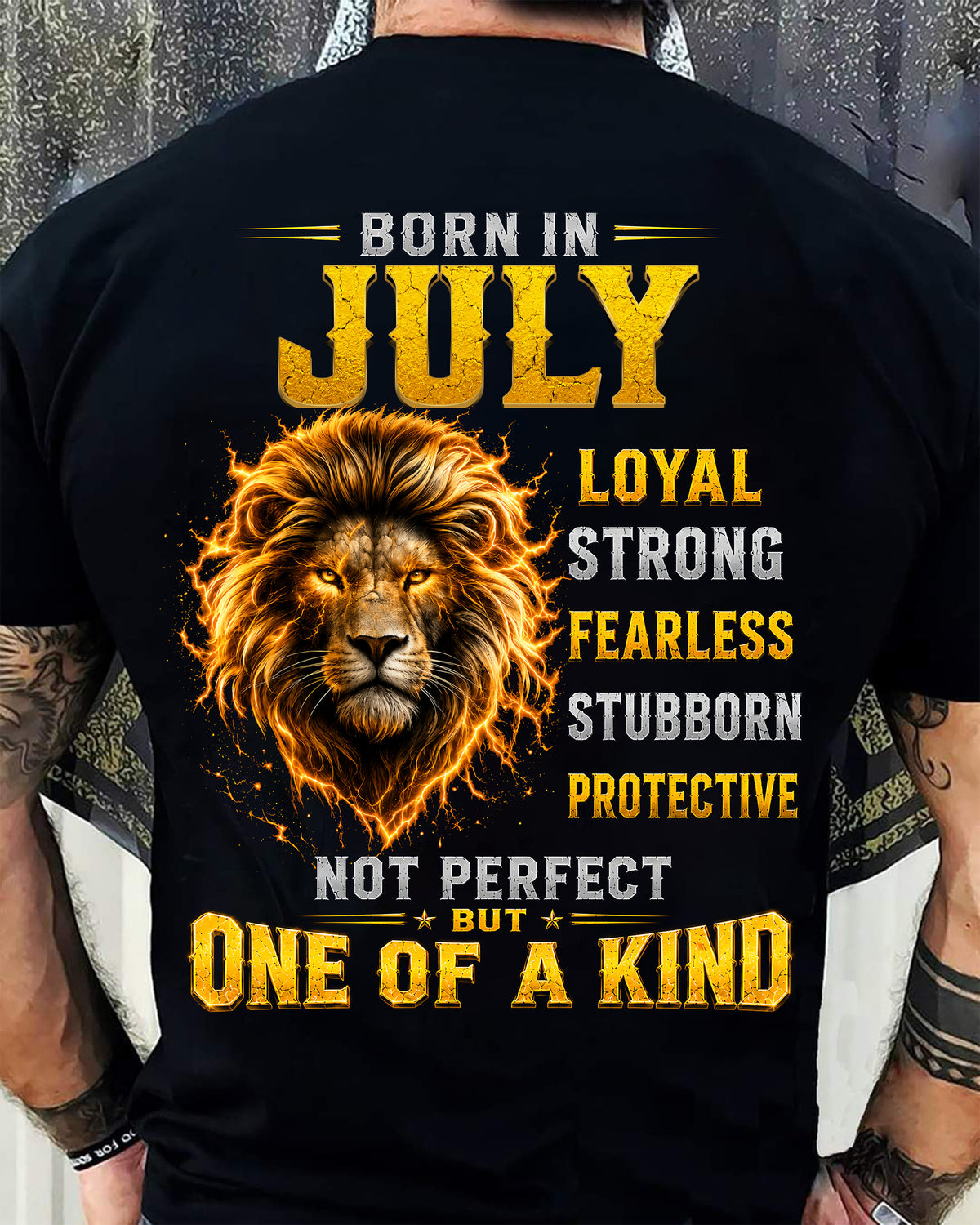 JULY GUY - NOT PERFECT BUT ONE OF A KIND - T SHIRT FOR STRONGMAN - TRNN07 (SKU2608-34-07)