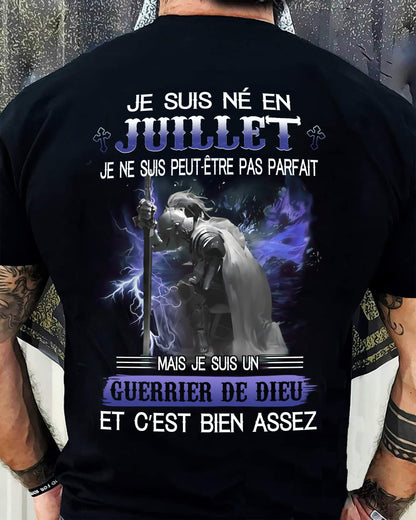 JE SUIS NÉ EN JUILLET - JE SUIS UN GUERRIER DE DIEU | T-Shirt Homme Fort - TRNN07 (SKU26T-01247-07)