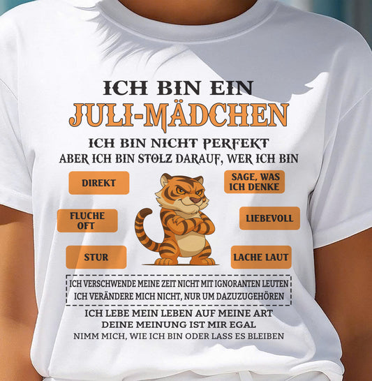 JULI – ICH BIN EIN MÄDCHEN – GEBURTSTAGS-T-SHIRT FÜR FRAUEN - DEU/TRNN07 (SKU2605-369-07)