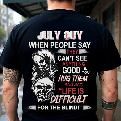 JULY GUY - WHEN PEOPLE SAY THEY CAN'T SEE ANYTHING GOOD IN YOU - TRNN07 (SKU12-253-07)