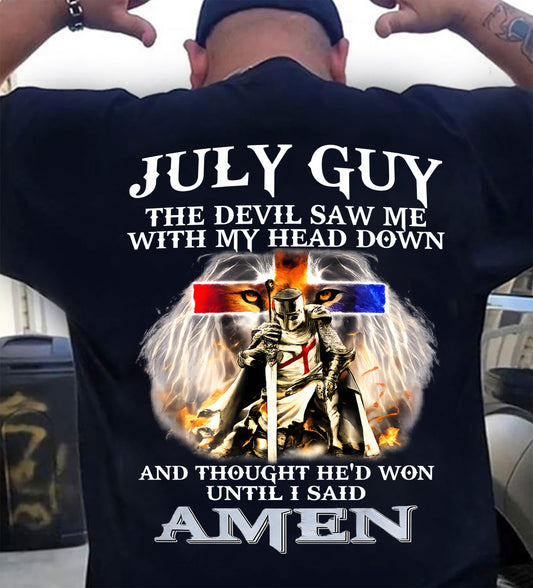 JULY GUY - THE DEVIL SAW ME WITH MY HEAD DOWN - T Shirt For Strongman - TRNN07 (SKU26T-01315-07)