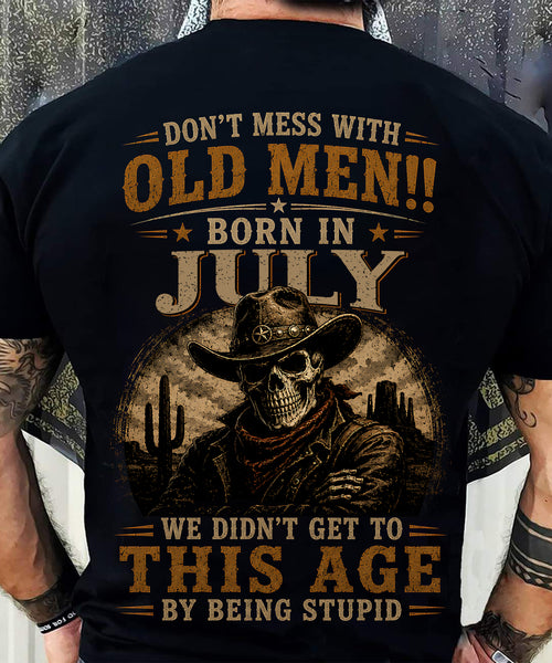 JULY - DON'T MESS WITH OLD MEN - T SHIRT FOR STRONGMAN - TRNN07 (SKU2607-233-07)