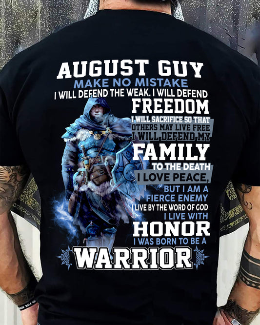 AUGUST GUY - MAKE NO MISTAKE I WILL DEFEND THE WEAK, I WILL DEFEND FREEDOM - T SHIRT FOR STRONGMAN - TRNN08 (SKU2602-172-08)