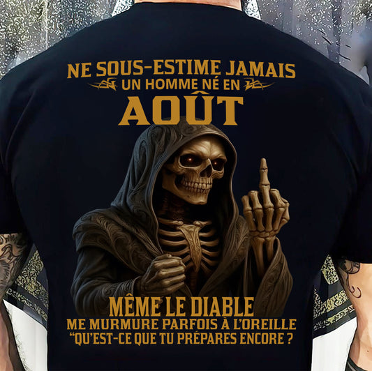 NE SOUS-ESTIME JAMAIS UN HOMME NÉ EN Août Fr12 - TRNN08 - MALE (SKU12-305-08)