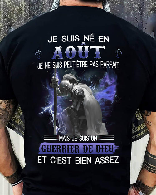 JE SUIS NÉ EN AOÛT - JE SUIS UN GUERRIER DE DIEU | T-Shirt Homme Fort - TRNN08 (SKU26T-01247-08)