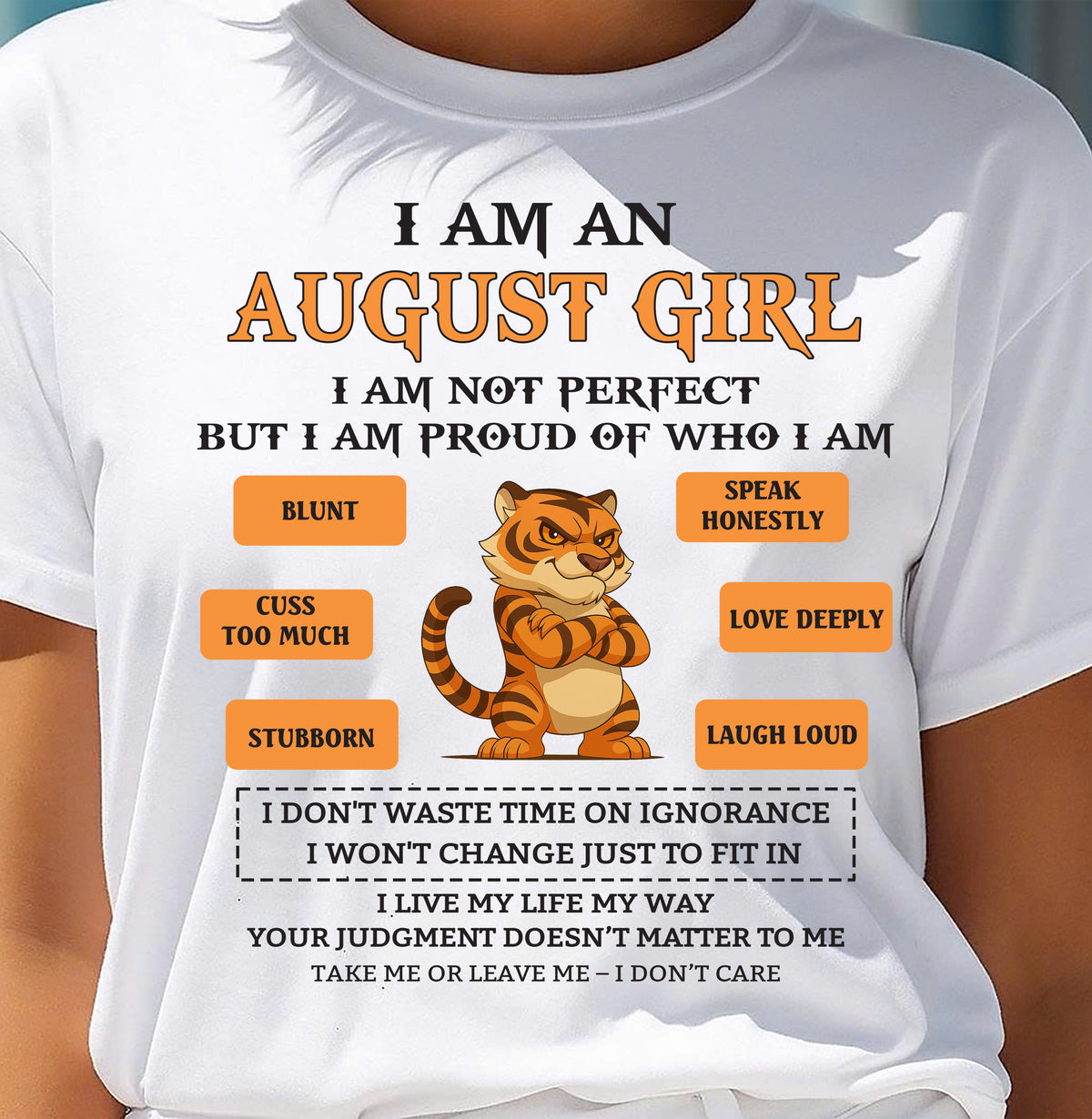AUGUST - I AM A GIRL - BIRTHDAY GIFT T-SHIRT FOR WOMEN - TRNN08 (SKU26T-01-62-08)