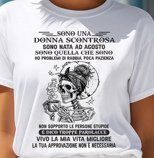 AGOSTO - SONO UNA DONNA SCONTROSA - Maglietta Di Compleanno Da Donna - ITA/TRNN08 (SKU2605-173-08)