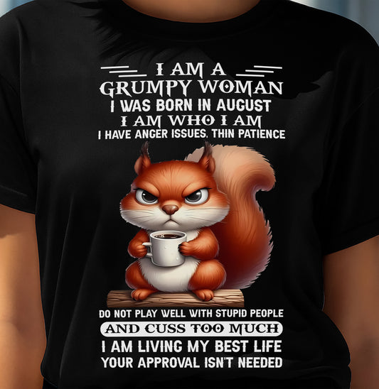 AUGUST - I AM WHO I AM - Birthday T Shirt For Woman - TRNN08 (SKU2602-157-08)