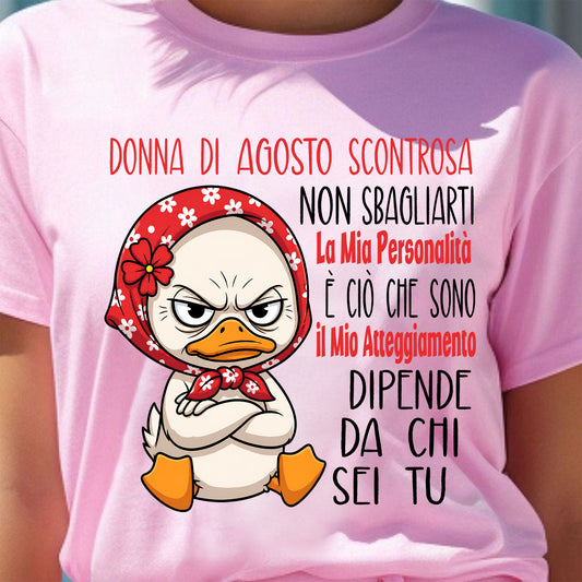 AGOSTO - NON SBAGLIARTI La Mia Personalità - Maglietta Di Compleanno Da Donna - ITA/TRNN08 (SKU2605-267-08)