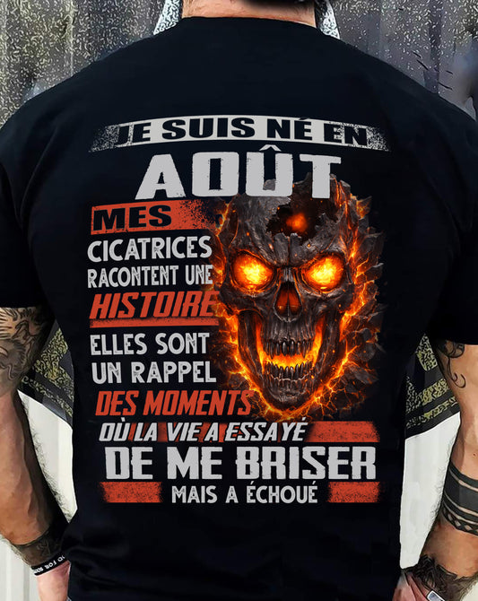 Je Suis Né en Août – Mes Cicatrices Racontent Une Histoire | T-Shirt Homme Fort - TRNN08 (SKU26T-01175-08)