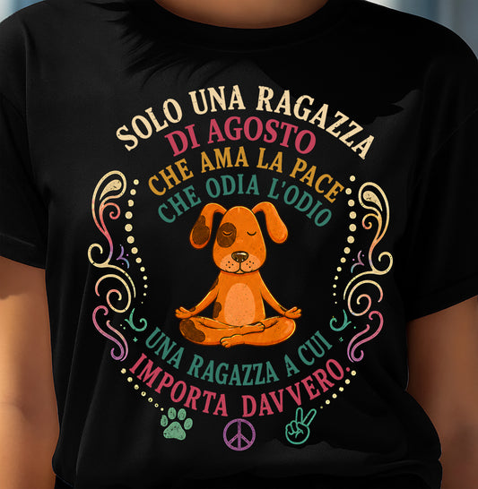 AGOSTO - SOLO UNA RAGAZZA - Maglietta Di Compleanno Da Donna - ITA/TRNN08 (SKU2605-288-08)