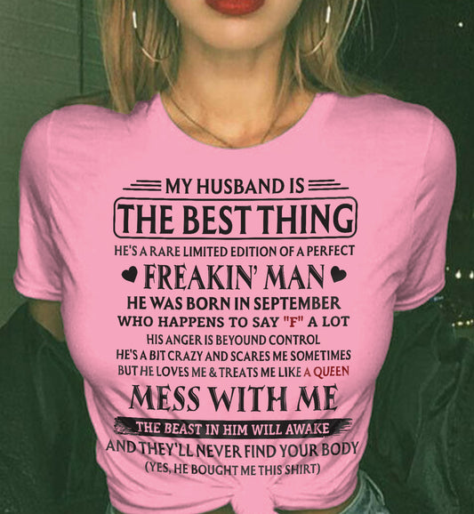 SEPTEMBER - MY HUSBAND IS THE BEST THING RARE LIMITED EDITION OF A PERFECT - T SHIRT FROM HUSBAND TO WIFE - TRNN09 (SKU2602-103-09)