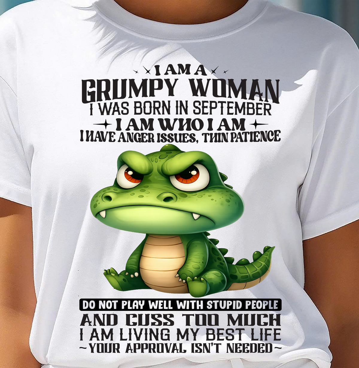 SEPTEMBER - I AM WHO I AM - Birthday T Shirt For Woman - TRNN09 (SKU2602-183-09)