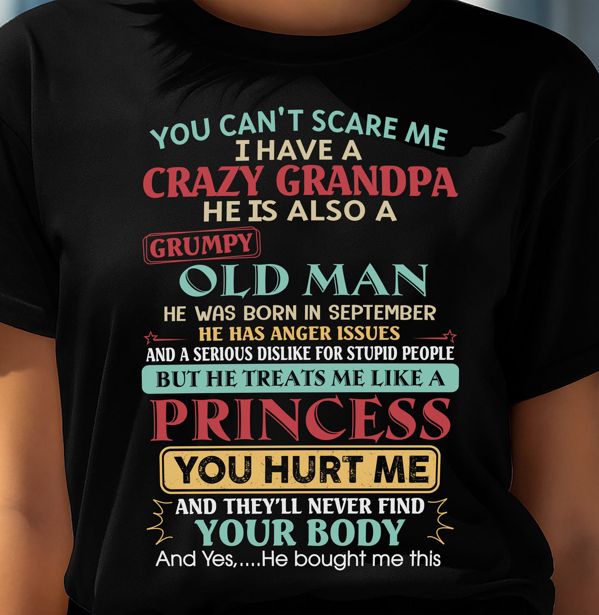SEPTEMBER - You Can’t Scare Me I Have A Crazy Grandpa - Gift For Granddaughter From Grandpa - TRNN09 (SKU2603-24-09)