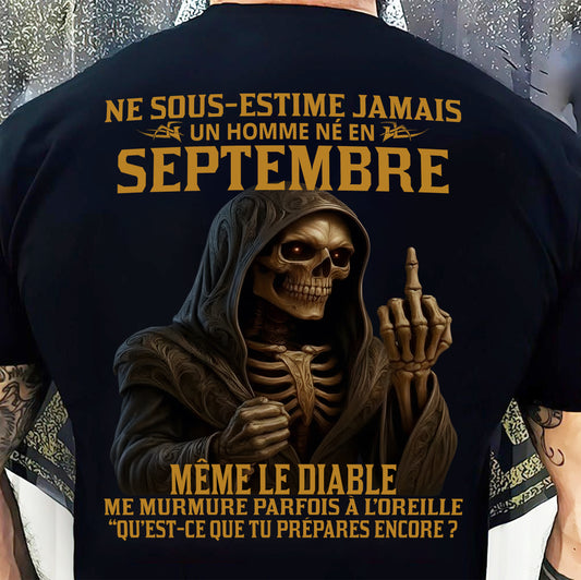 NE SOUS-ESTIME JAMAIS UN HOMME NÉ EN SEPTEMBRE Fr12 - TRNN09 - MALE (SKU12-305-09)