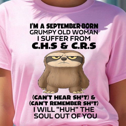 SEPTEMBER - GRUMPY OLD WOMAN - BIRTHDAY GIFT FOR WOMEN - TRNN09 (SKU09-21-09)